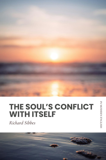 The Soul's Conflict With Itself: Modern, Updated Translation