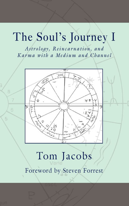 The Soul's Journey I: Astrology, Reincarnation, and Karma with a Medium