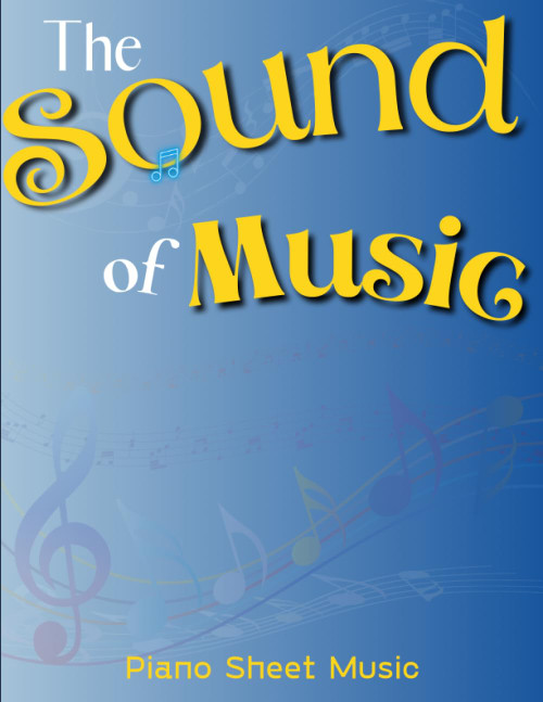 The Sound of Music Piano Sheet Music: Selection Songs For Piano/ Vocal