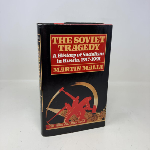 The Soviet Tragedy: A History of Socialism in Russia, 1917-1991