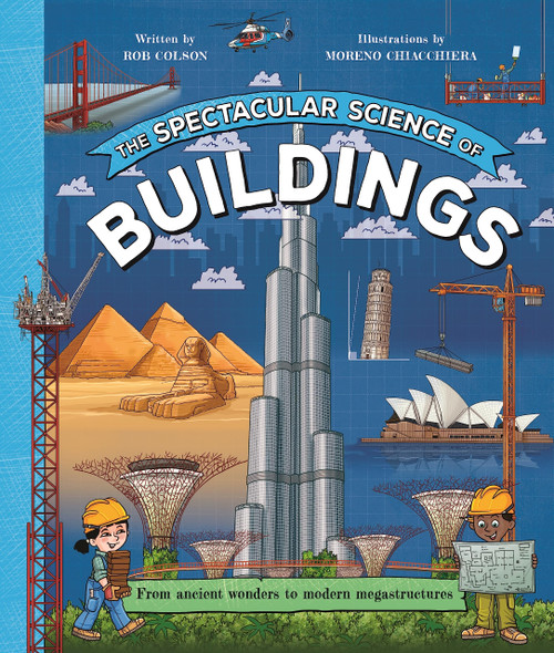 The Spectacular Science of Buildings