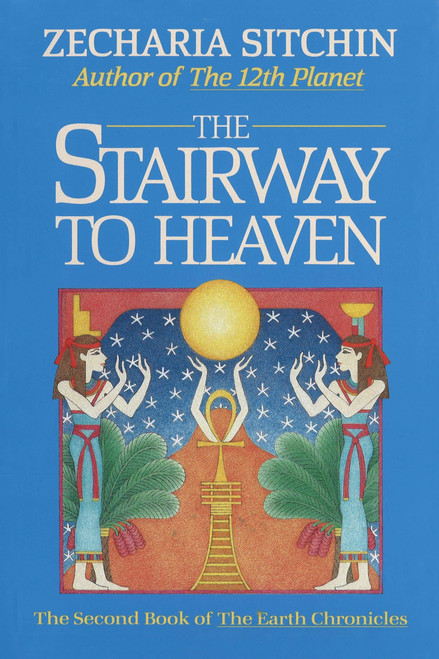 The Stairway to Heaven (Book II) (Earth Chronicles)