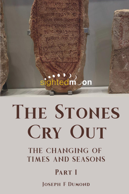 The Stones Cry Out: The changing of times and seasons. Part 1