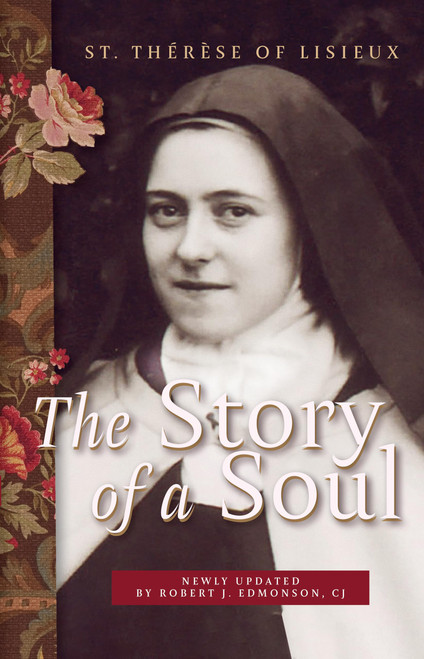 The Story of a Soul: A New Translation