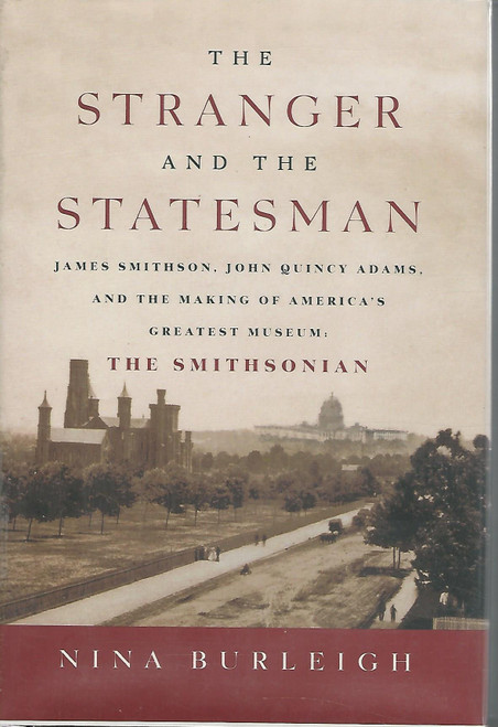 The Stranger and the Statesman: James Smithson