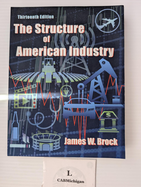 The Structure of American Industry, Thirteenth Edition