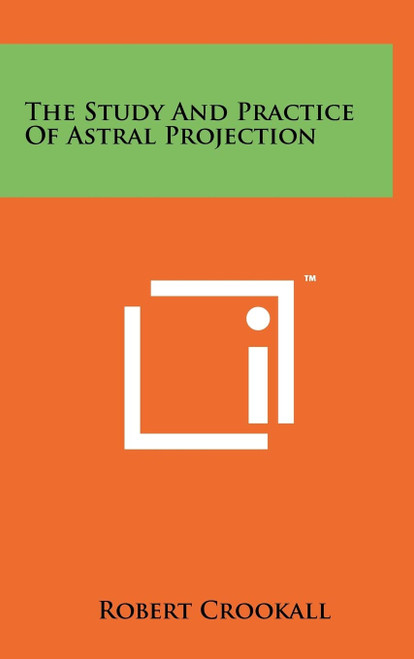 The Study And Practice Of Astral Projection