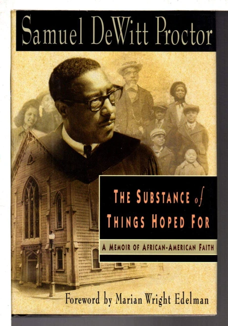 The Substance of Things Hoped For