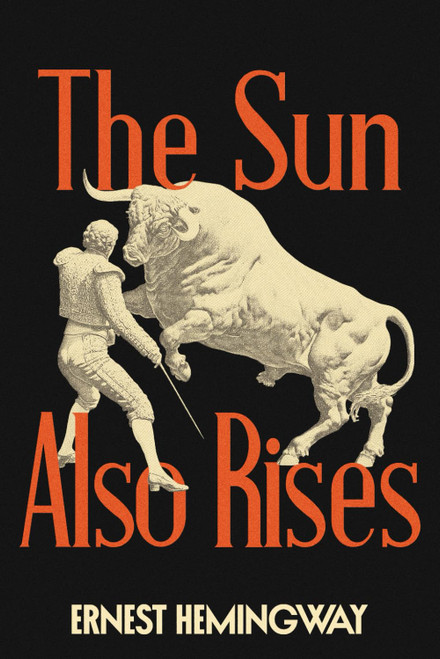 The Sun Also Rises: A Collector's Edition with Original Illustrations and