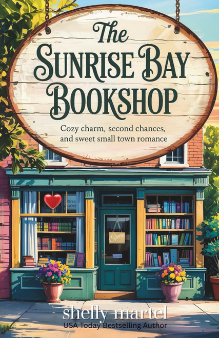 The Sunrise Bay Bookshop: A heartwarming novel filled with cozy charm