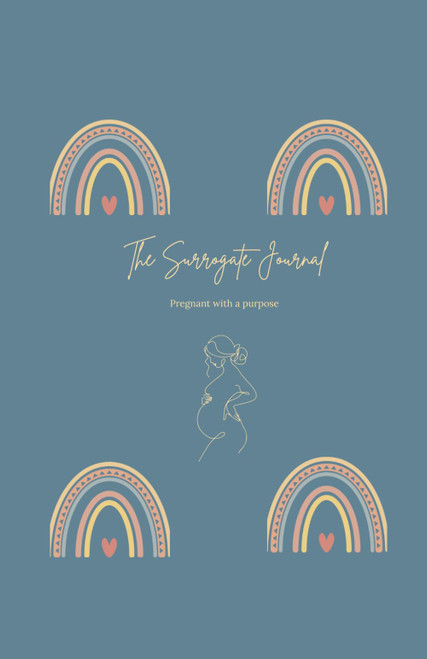 The Surrogate's Pregnancy Journal: A Mindful Journey: Track milestones