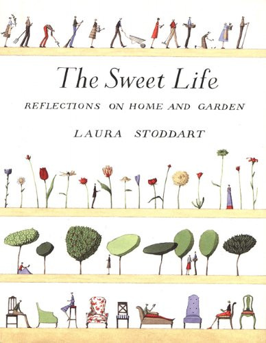 The Sweet Life: Reflections on Home and Garden