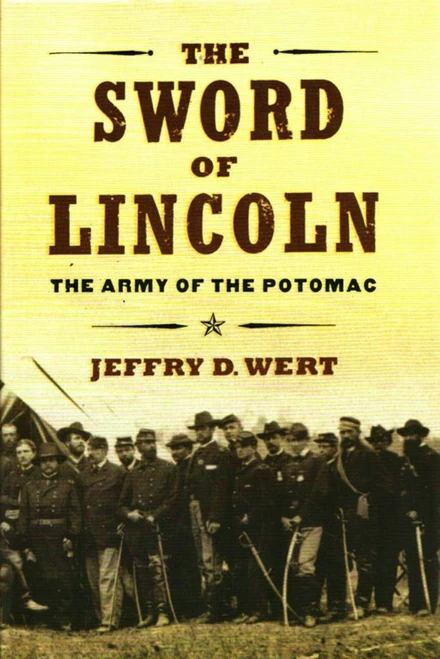 The Sword of Lincoln: The Army of the Potomac