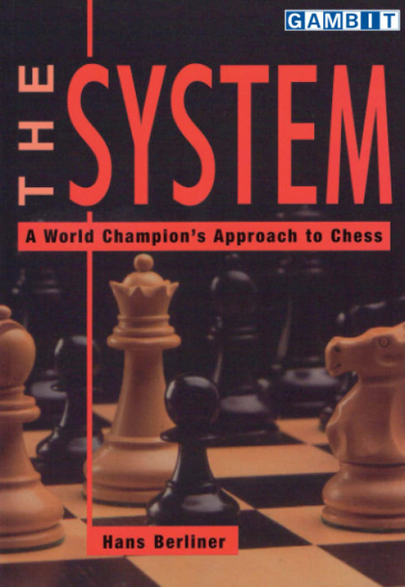 The System: A World Champion's Approach to Chess