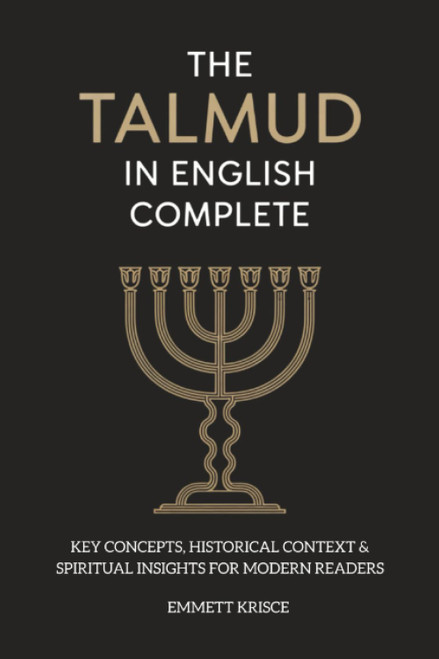 The Talmud in English Complete: With Key Concepts
