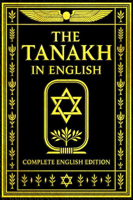 The Tanakh in English Complete English Edition