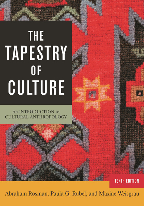 The Tapestry of Culture: An Introduction to Cultural Anthropology