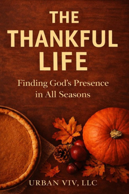 The Thankful LIfe: A Guided Gratitude Workbook for Reflection
