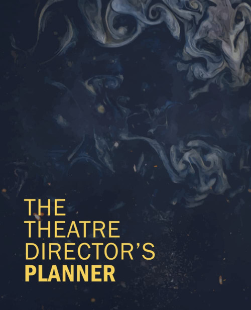 The Theatre Director's Planner