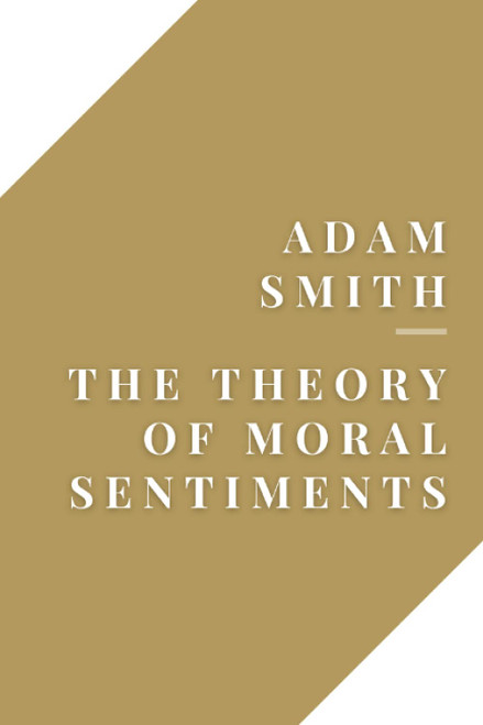 The Theory of Moral Sentiments