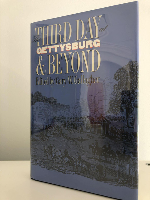The Third Day at Gettysburg & Beyond