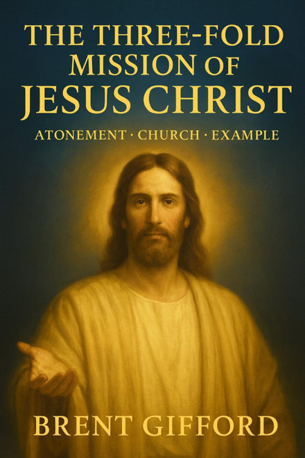 The Three-Fold Mission of Jesus Christ