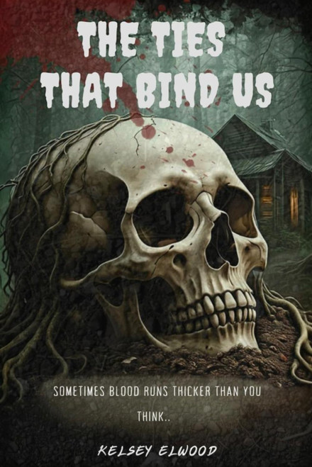 The Ties That Bind Us: Sometimes Blood Runs Thicker Than You