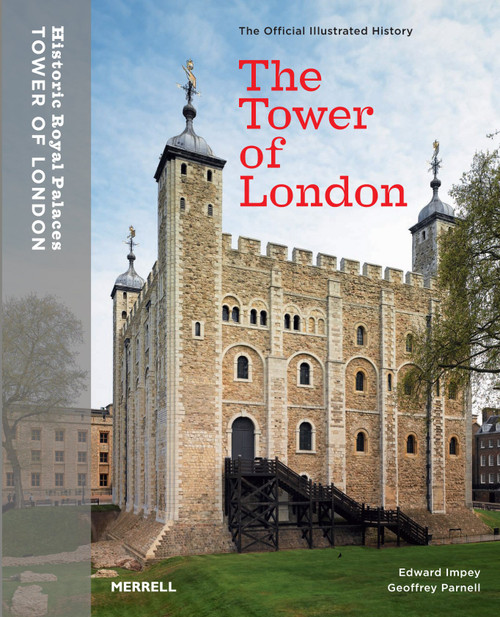The Tower of London: Official Illustrated History