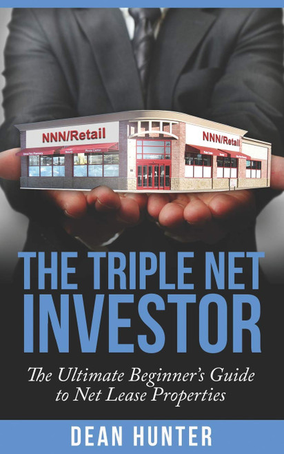 The Triple Net Investor: The Ultimate Beginner's Guide to Net Lease