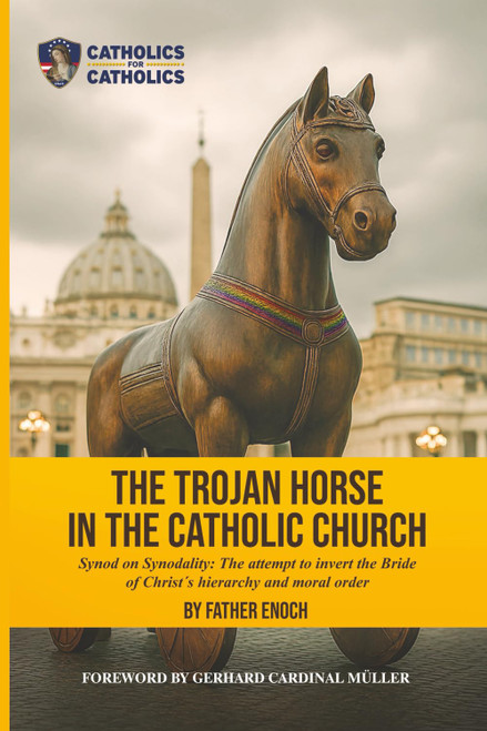 The Trojan Horse in the Catholic Church