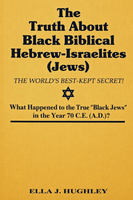 The Truth About Black Biblical Hebrew-Israelites