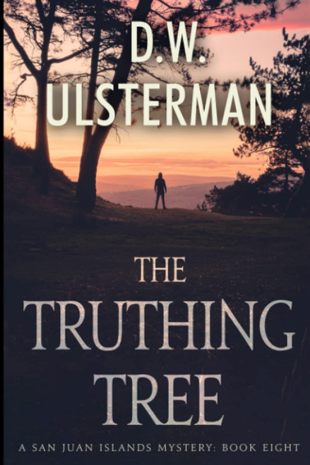 The Truthing Tree: (San Juan Islands Mystery Book 8)