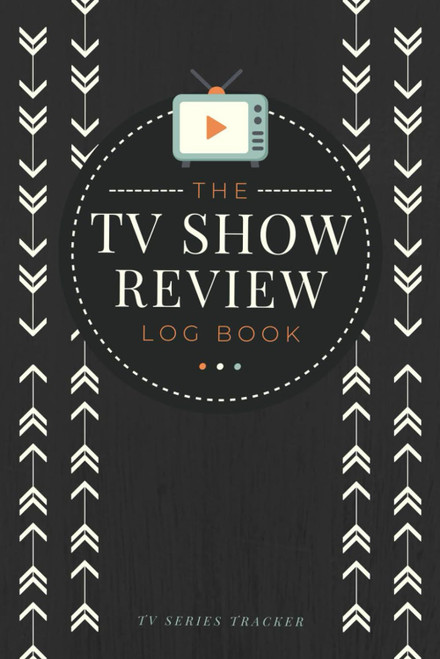 The TV Show Review Log Book: TV Series Tracker and Critique Journal to