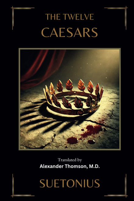 THE TWELVE CAESARS: Illustrated Edition