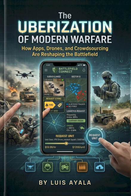The Uberization of Modern Warfare