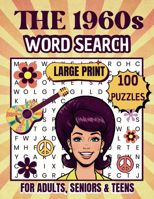 The Ultimate 1960s Word Search: Large Print Vintage Puzzle Book for