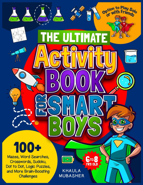 The Ultimate Activity Book for Smart Boys: 100+ Mazes