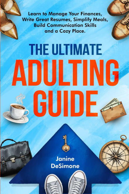 The Ultimate Adulting Guide: Learn to Manage Your Finances