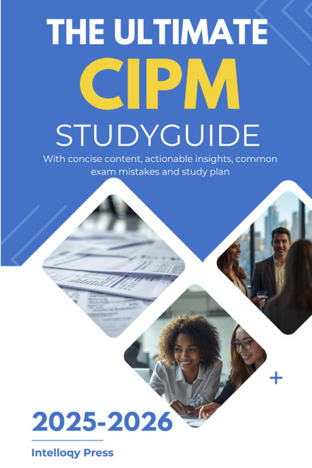 The Ultimate CIPM Study Guide 2025-2026