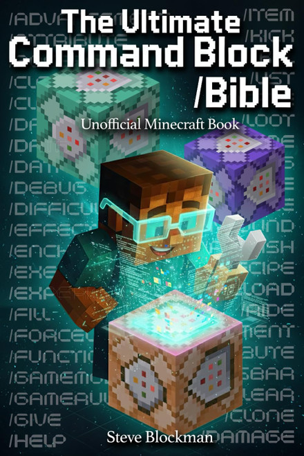 The Ultimate Command Block Bible