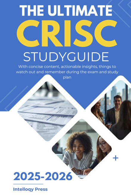 The Ultimate CRISC Study Guide