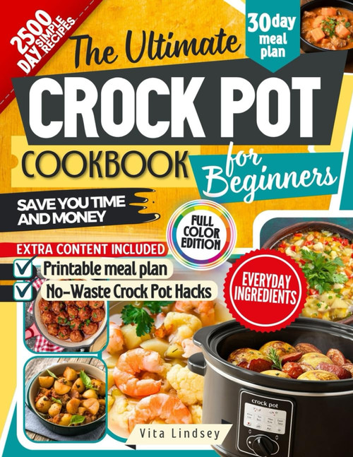 The Ultimate Crock Pot Cookbook for Beginners
