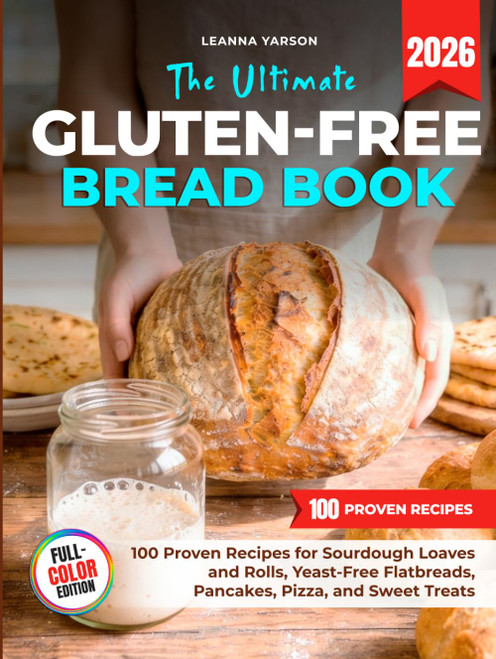 The Ultimate Gluten-Free Bread Book
