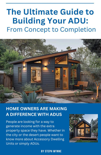 The Ultimate Guide to Building Your ADU: From Concept to Completion