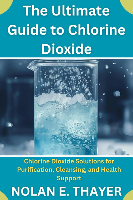 The Ultimate Guide to Chlorine Dioxide