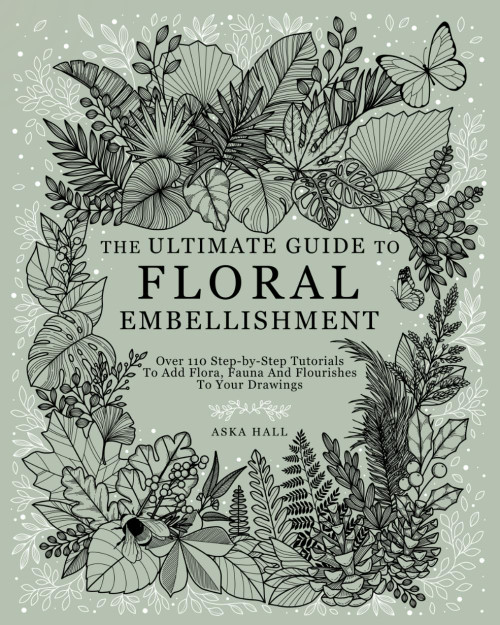 The Ultimate Guide To Floral Embellishment