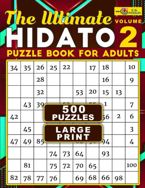 The Ultimate Hidato Puzzle Book: 500 Large Print Logic Puzzles to Reduce