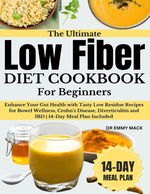 The Ultimate Low Fiber Diet Cookbook for Beginners