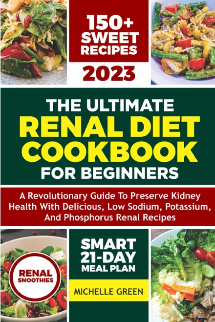 The Ultimate Renal Diet Cookbook for beginners