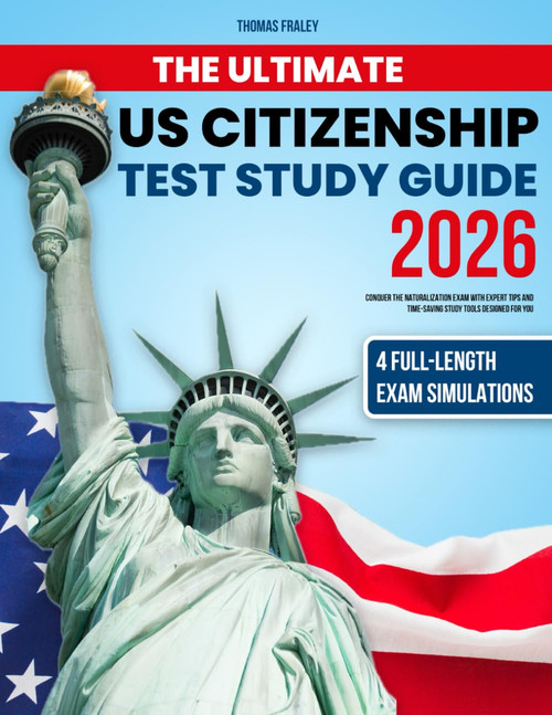 The Ultimate US Citizenship Test Study Guide